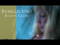 Rickie Lee Jones -  The Blue Ghazel from Balm In Gilead