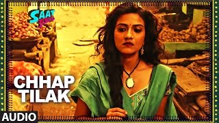 T-series presents the full audio song chhap tilak from one of most
quirky film year “saat uchakkey” directed by sanjeev sharma
starring manoj bajp...