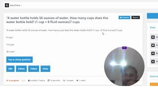 A water bottle holds 56 ounces of water. How many cups does the water bottle hold?
