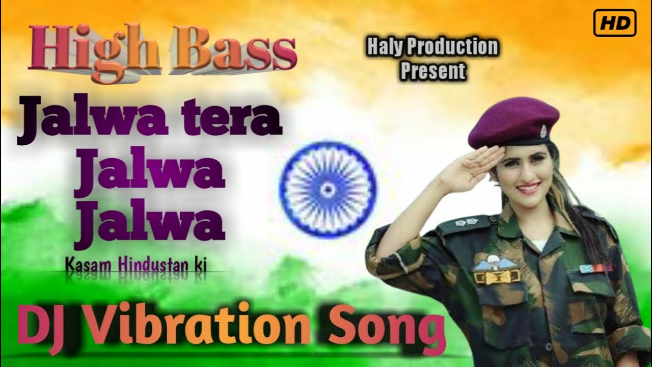 Jalwa tera jalwa song Dj Dialogue song Desh bhakti song Maa tujhe salaam, Bhagat singh