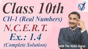 Real Numbers II Class 10th II NCERT  Ex  1.4  II Complete solution II