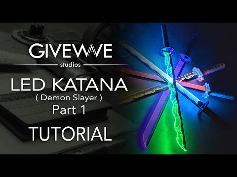 Demon Slayer / Kimetsu No Yaiba LED Katana DIY kit ( TUTORIAL )  @GiveWaveStudios