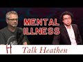Compatibility of Mental Illness Treatment, Rehab & Jesus | Yelena - WA | Talk Heathen 03.32