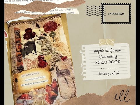 ASMR | #18 SCRAPBOOKING VINTAGE | NGHỆ THUẬT MỚI JOURNALING