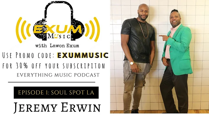 Episode 1: Exum Music with Soul Spot LA Co-founder...