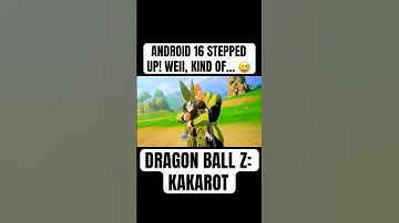 ANDROID 16 stepped up! Well, Kind Of😅| Dragon Ball Z: Kakarot #shorts #dbzkakarot #dragonballz #dbz