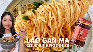 Lao Gan Ma Cold Rice Noodles 老干妈凉米粉 🍜 | Lao Gan Ma Noodles Recipe | Cold Noodles