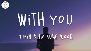 Jimin & Ha Sungwoon - With You (Lyrics Video)