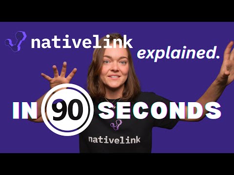 NativeLink by Trace Machina, Explained in 90 Seconds