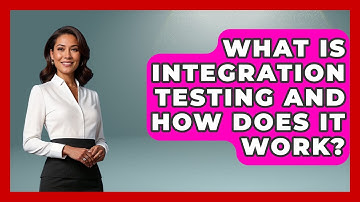 What Is Integration Testing And How Does It Work? - Learn To Troubleshoot