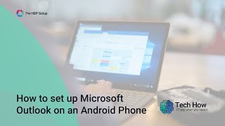 microsoft outlook: how to set up outlook on an android phone (tech how: it support videos)