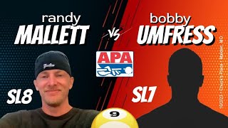 APA 9-Ball Match | Randy Mallett (SL8) vs Bobby Umfress (SL7)