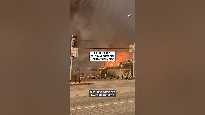 Why did some L.A. fire hydrants run dry?
