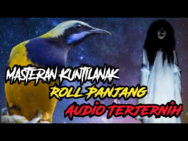 Masteran Kuntilanak Roll Panjang Audio Paling Jernih class=