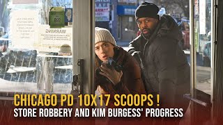 Chicago P.D. Season 10 Episode 17: Scoops - Convenience Store Robbery and Kim Burgess Progress