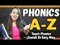 How to teach phonics to your children the fun way  the sounds of alphabet
