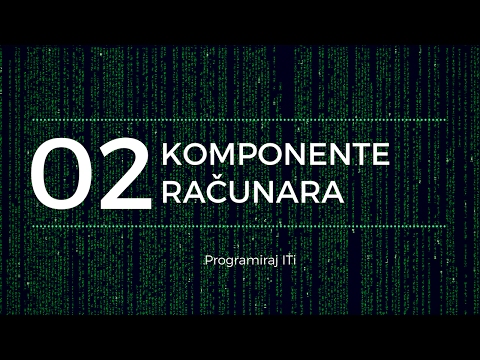 [Epizoda 02] Komponente računara