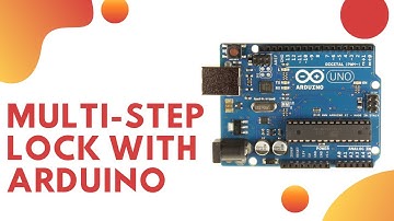 Multi-step lock with Arduino