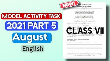 Class 7 Model Activity Task English Part 5 For August| 2nd Section 2021