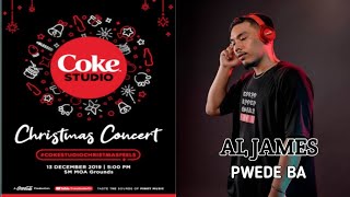 Pwede Ba - Al James (cover) Lola Amour Coke Studio Christmas Concert