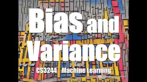 05.post.01 Bias and Variance « Machine Learning « NUS School of Computing