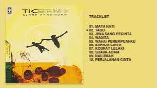 Tic Band - Album Suara Anak Adam | Audio HQ