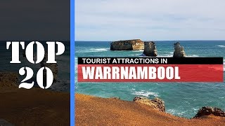 Top 20 Warrnambool Attractions Things To Do & See