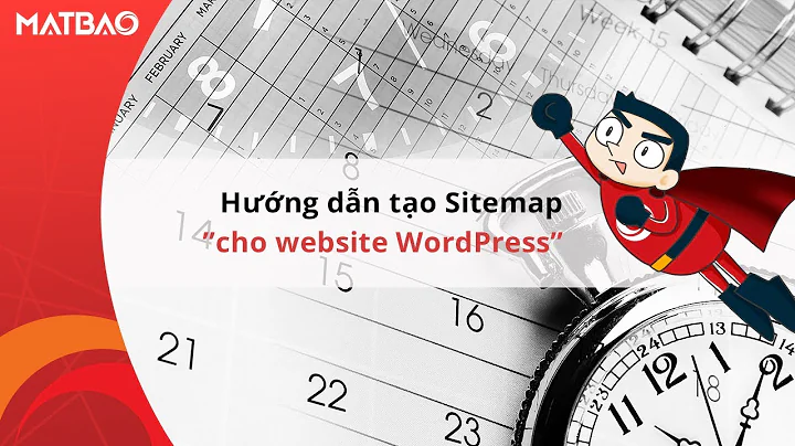 Hướng dẫn bạn cách tạo Sitemap cho website WordPress chưa đầy 3 phút | Hosting WordPress Mắt Bão