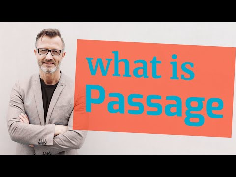 Video: What Is A Passage