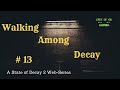 State of Decay 2 gameplay original series walking among decay episode 13