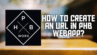 How to Create a URL using PHB Webapp? screenshot 2