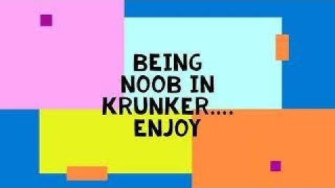 being a noob in krunker.io