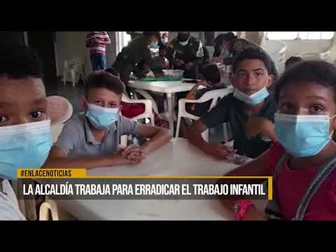 La Alcaldía trabaja para erradicar el trabajo infantil en la ciudad