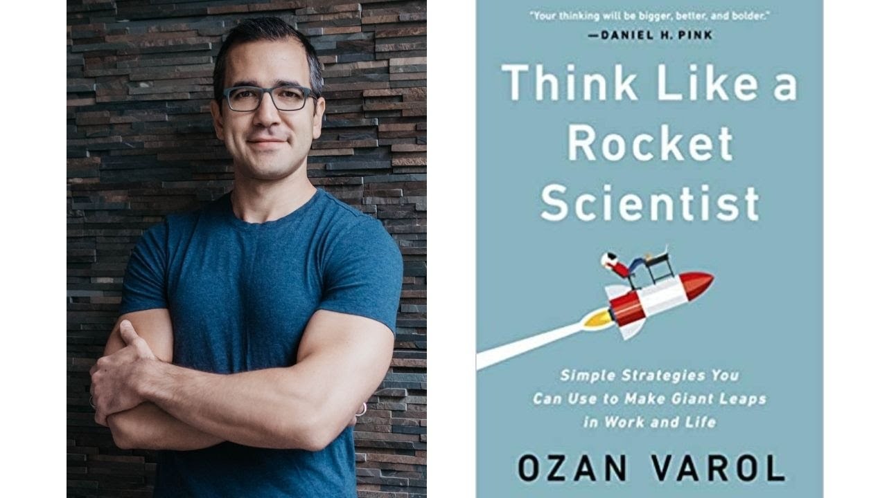 Image for Author Talk: Think Like A Rocket Scientist: Simple Strategies You Can Use to Make Giant Leaps in Work and Life with Ozan Varol webinar