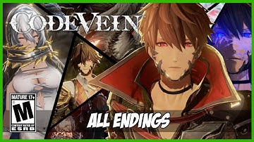 【CODE VEIN】 All Endings [PC - HD]