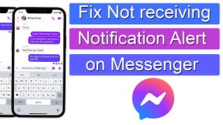 How to Fix Not receiving notification & sounds alert from Messenger group chat?
