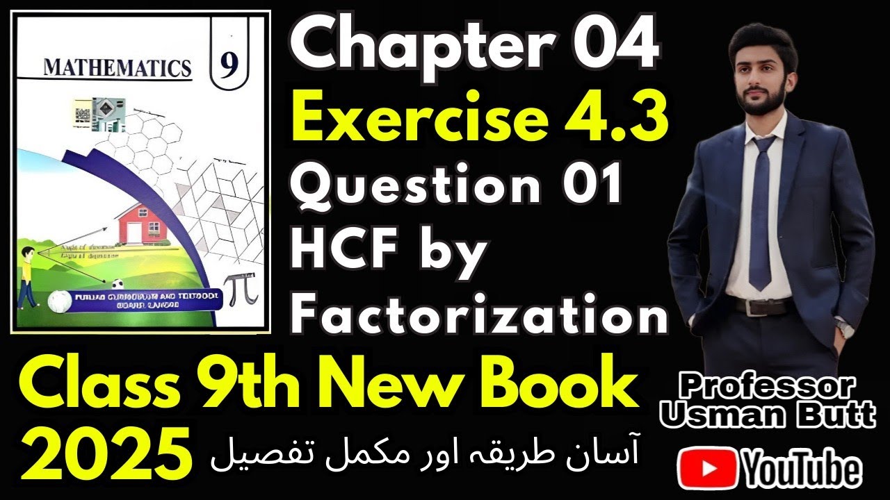 Class 9th Mathematics New Book | Exercise 4.3 Questions 01 | HCF by Factorization | Ex 4.3 q1 HCF