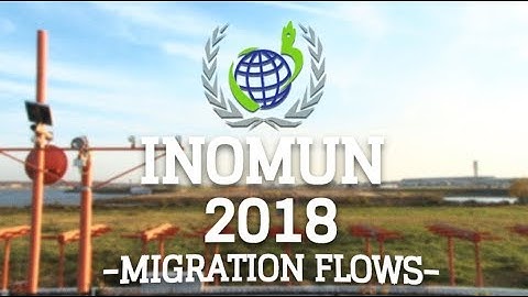 INOMUN - 2018 EDITION | MIGRATION FLOWS