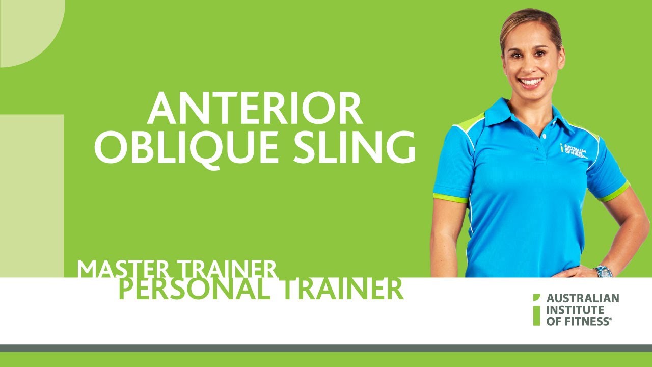 Anterior Oblique Sling