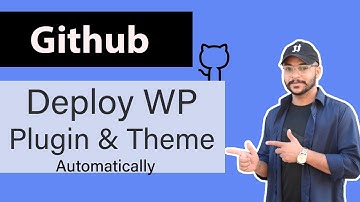 Deploy WordPress Plugins & Themes with Github