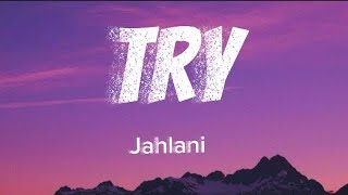 Jahlani – Try (UK Drill x Melodic Pop | Emotional Lyrics Video)