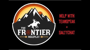 TFRP TeamSpeak & SaltyChat Instructional