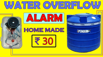 How to Make Water Overflow Alarm at Home || Save Water || Save Electricity || Logical Window || 2018
