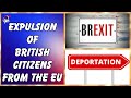 Expulsion of British citizens from the EU since Brexit  | Outside Views