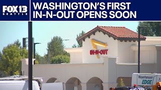 Washington's first In-N-Out set to open Wednesday