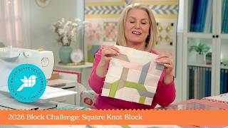 2026 RBD Block Challenge: Block 6 Square Knot Block