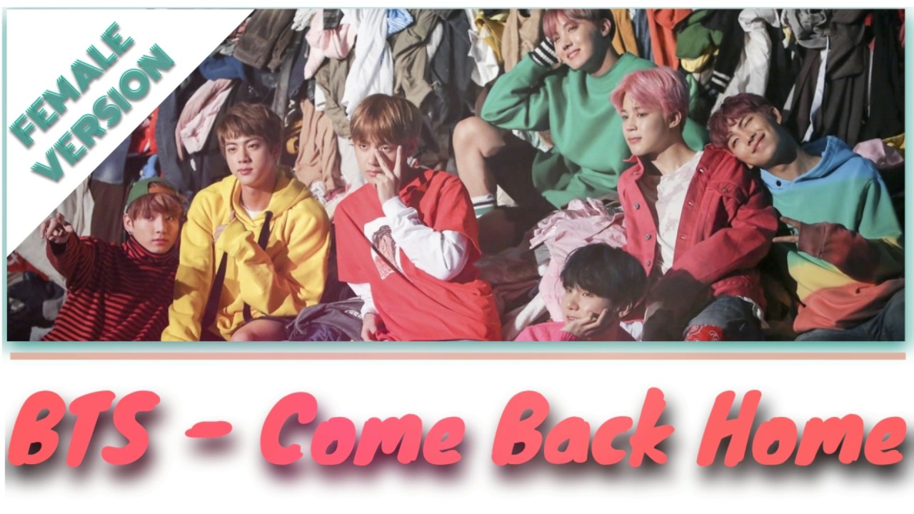 Come back Home BTS.