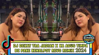 DJ DEKAT TRA JADIAN X KA AGUS TIMPA BE PAKE KENALPOT REVO( HABURANG STYLE) REMIX 2024