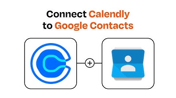 How to Connect Calendly to Google Contacts - Easy Integration