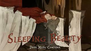 Sleeping Beauty - Dark Orchestra| Fantasy Music